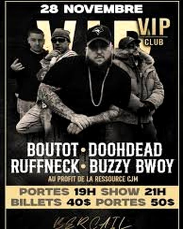 Boutot, Doohdead, Ruffneck, Buzzy Bwoy au VIP Club